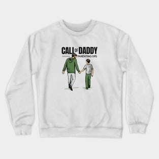 CALL OF DADDY Crewneck Sweatshirt